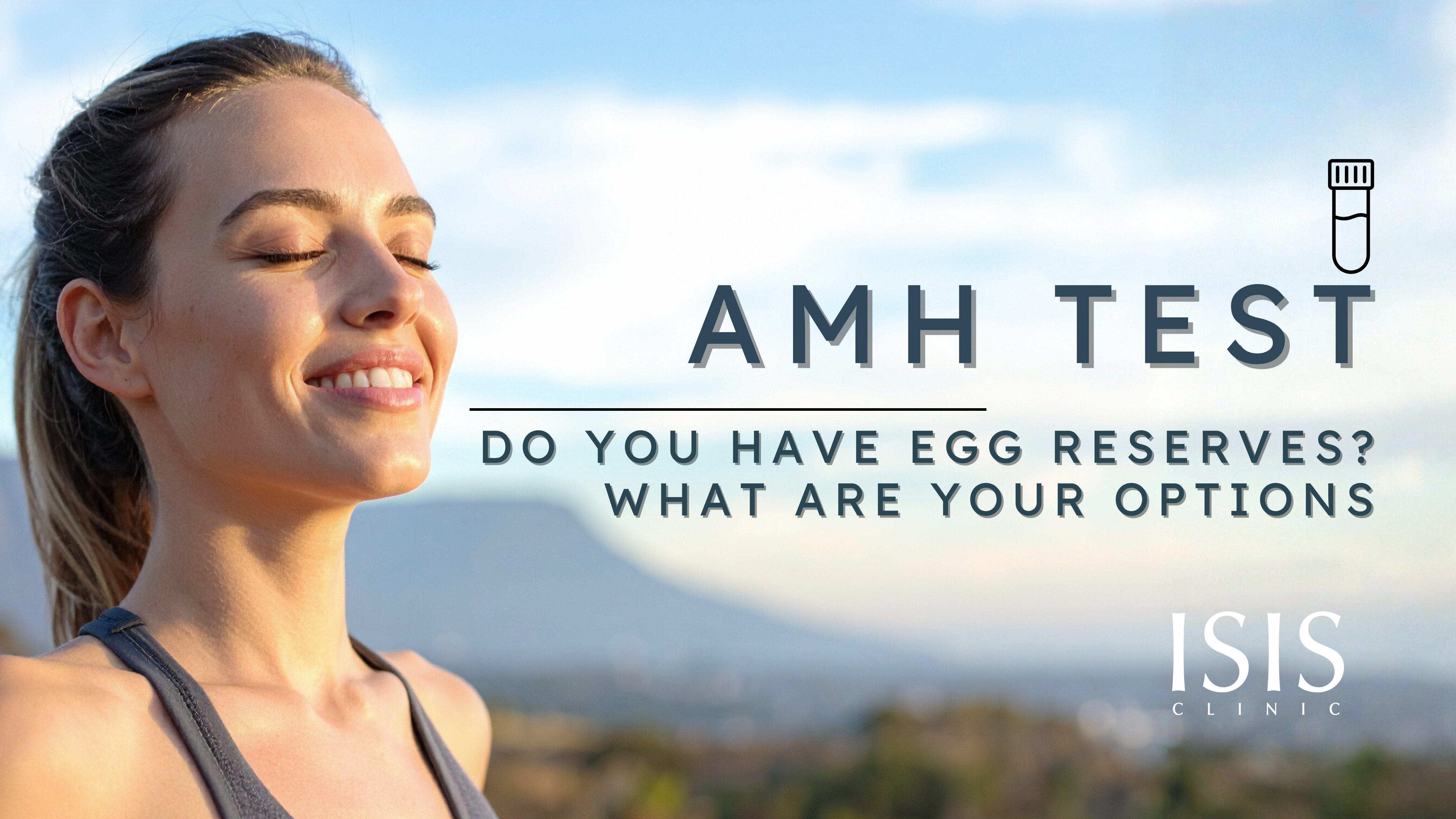 AMH Blood Test: Do You Have Egg Reserves? What Are Your Options